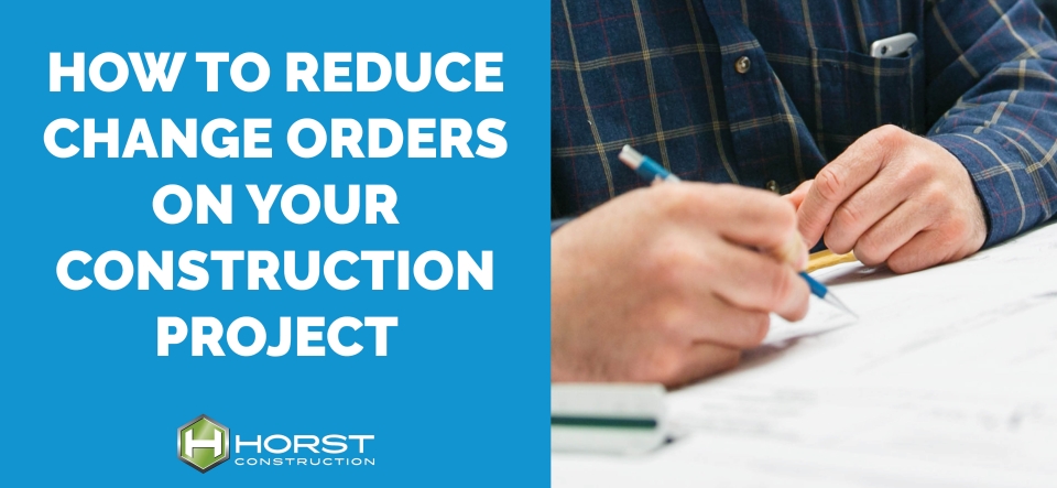 how to reduce change orders in construction