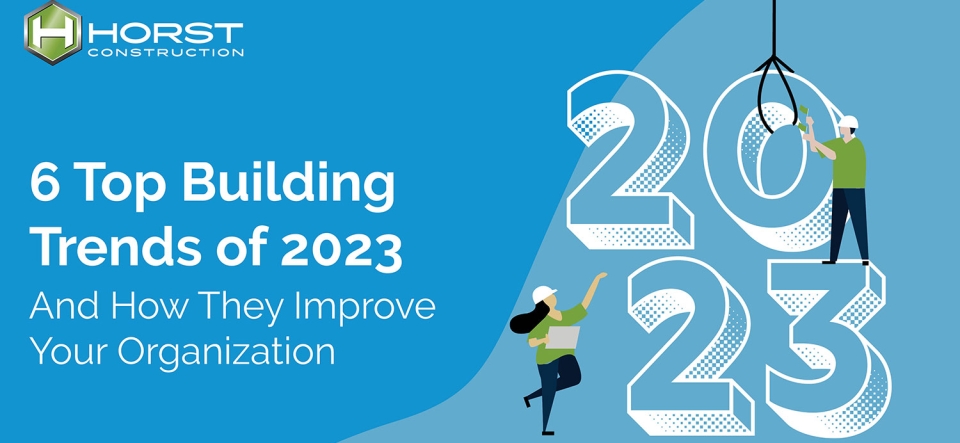 6 top building trends of 2023