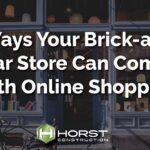 6 ways brick and mortar store compete online
