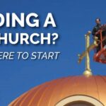 A church building with a title Building a New Church? Here's where to start.