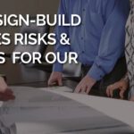 how design build minimizes risks and burdens for construction clients