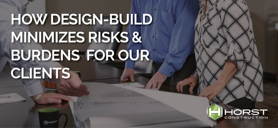 how design build minimizes risks and burdens for construction clients
